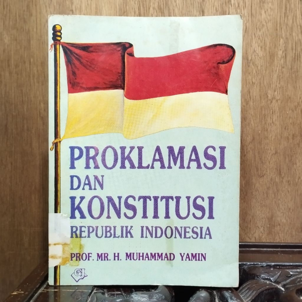 Proklamasi dan Konstitusi Republik Indonesia - Prof Mr H Muhammad Yamin
