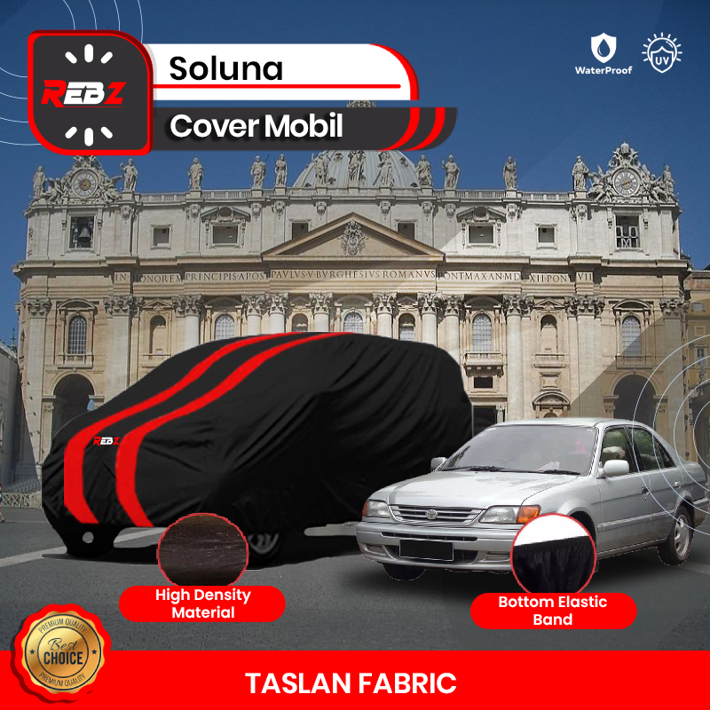 Premium Cover Sarung Mobil Toyota Soluna Sedan Indoor Outdoor Terbaik | High Quality aksesoris car k