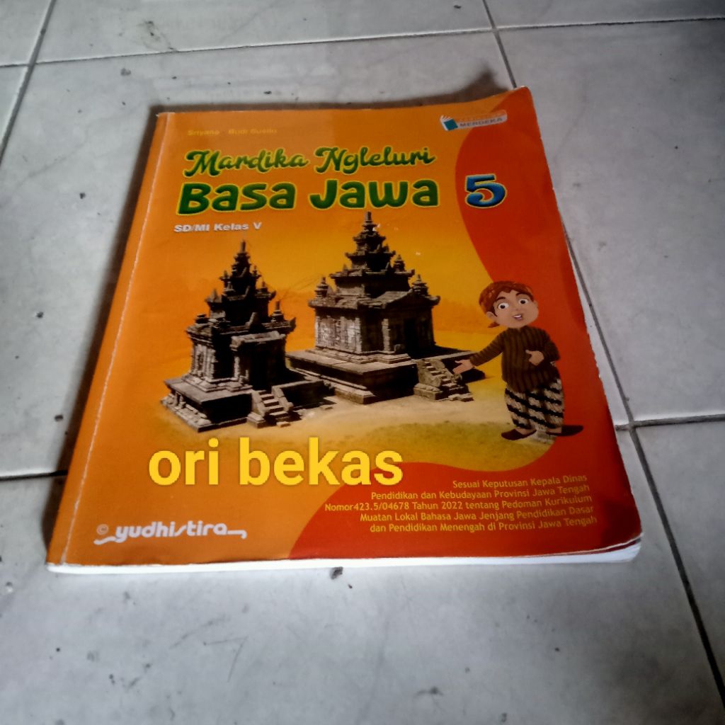 Mardika Ngleluri Basa Jawa 5 kurikulum merdeka kanggo SD/MI KELAS V 5 Penerbit Yudhistira