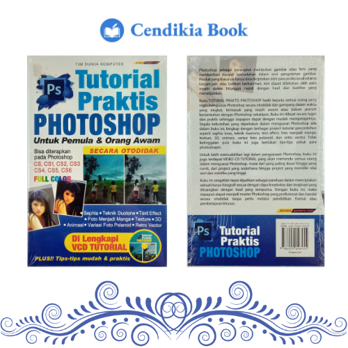 Tutorial Praktis Photoshop - Cendikia Book
