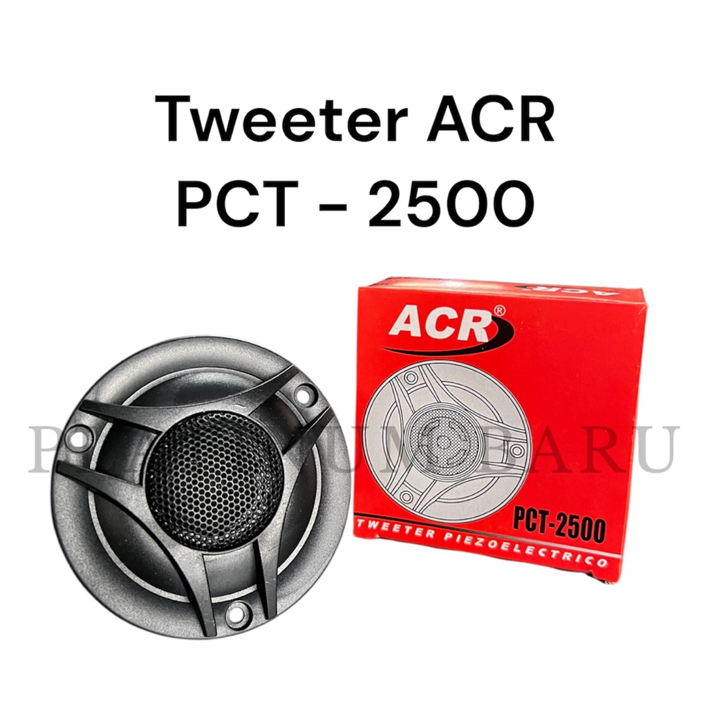 Tweeter ACR Original Asli PCT-2500 / PCT - 2500 / PCT2500 Twitter Speaker ACR