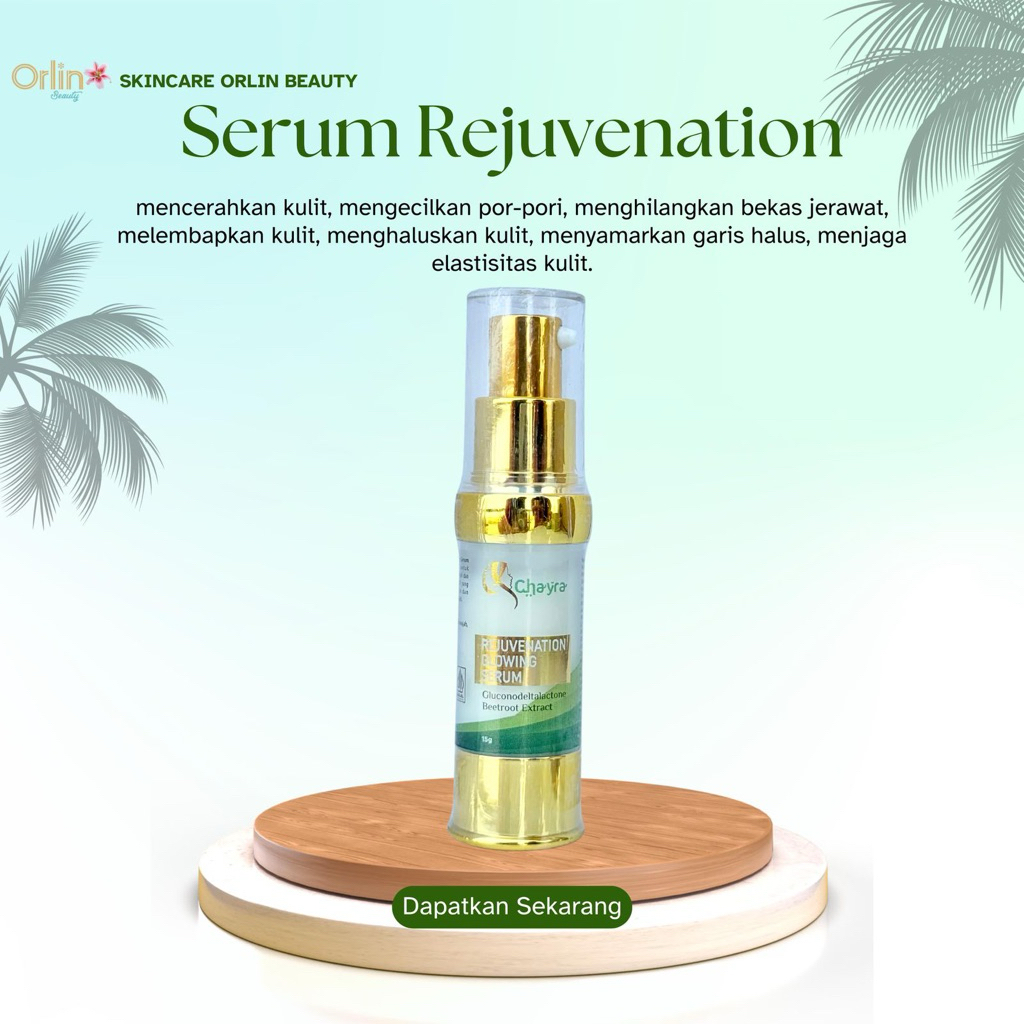 ORLIN BEAUTY - Serum Rejuvenation Serum Chayra Serum Wajah Glowing Dan Putih Serum Mencerahkan Wajah