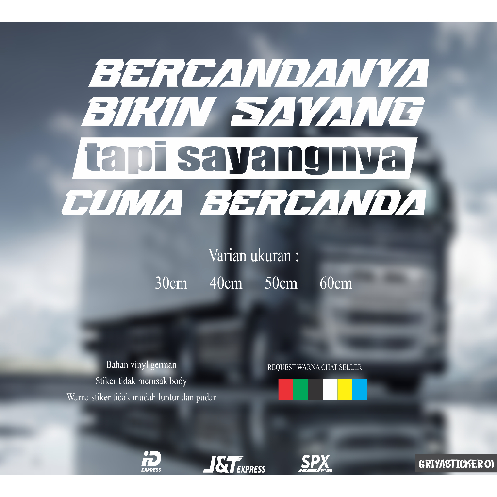 PROMO CUTTING STICKER BERCANDANYA BIKIN SAYANG/STIKER TERBARU/STIKER TRUCK/STICKER KACA TRUCK/STICKE