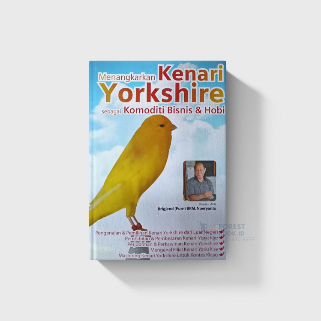 Buku Menangkarkan Kenari Yorkshire sebagai Komoditi Bisnis & Hobi