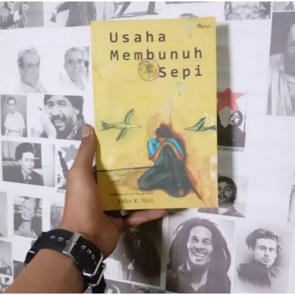 Felix K. Nesi Usaha Membunuh Sepi | Kapten Hanya Ingin ke Dili | Orang-Orang Oetimu | Kita Pernah Sa
