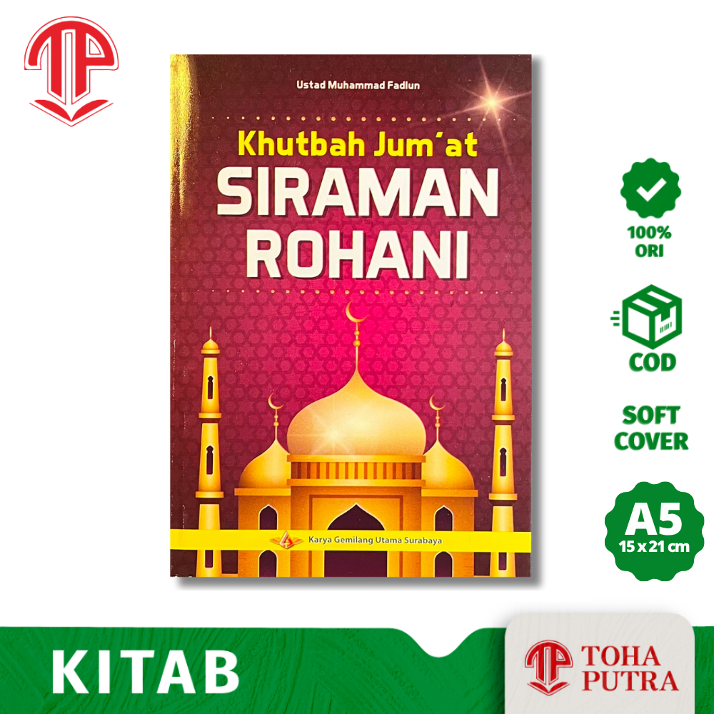 Kumpulan khutbah Jumat Bahasa Indonesia SIRAMAN ROHANI ( KGU ) kutbah Khutbah Jum'at jumat