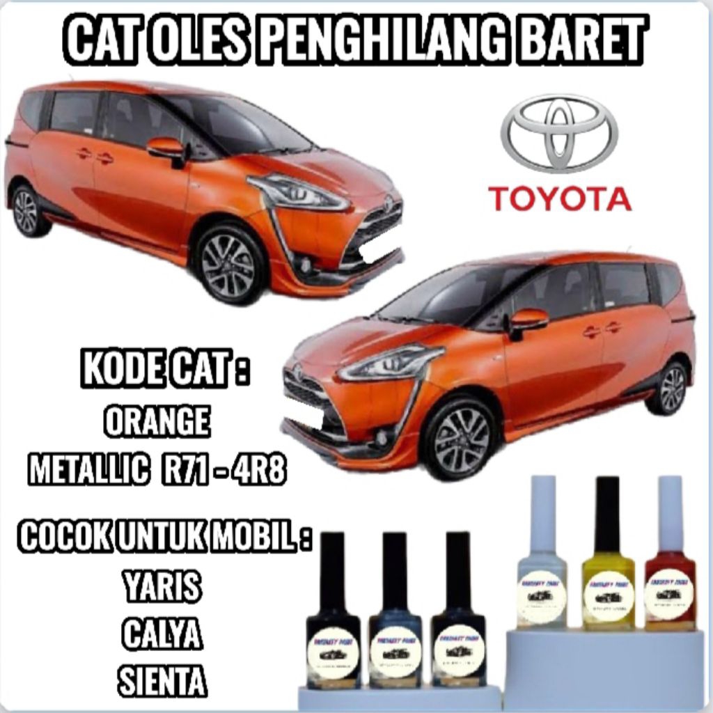 Toyota Orange Metallic Cat Oles Penghilang Baret Lecet Mobil Sienta Yaris Calya Orange Metalik