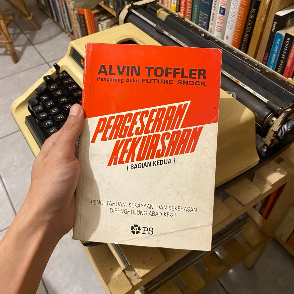 BUKU LAWAS > PERGESERAN KEKUASAAN - ALVIN TOFFLER