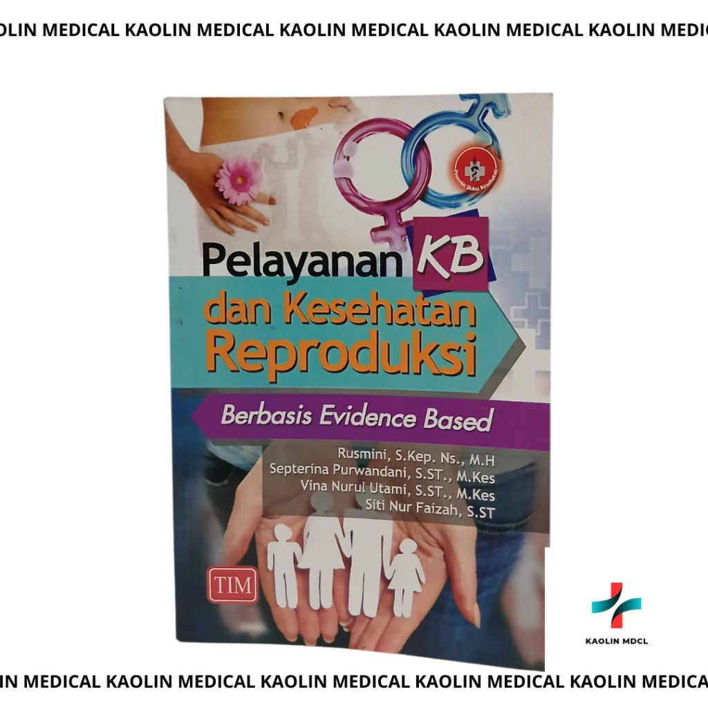BUKU PELAYANAN KB & KESEHATAN REPRODUKSI berbasis evidance based TIM.