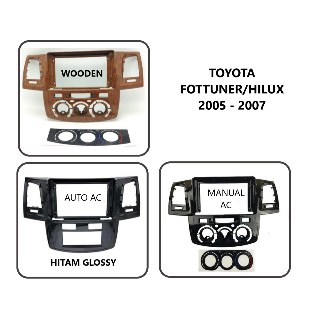 FRAME HEADUNIT ANDROID 7 INCH / 9 INCH / 10 INCH TOYOTA FORTUNER VIGO HILUX 2005 MANUAL AC / AUTO AC
