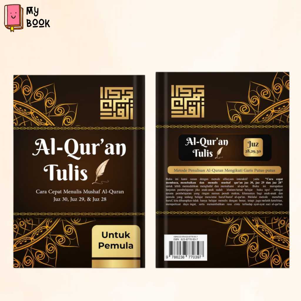 Al-Quran Tulis Cara Cepat Menulis Mushaf Al-Quran Juz 30, Juz 29, & Juz 28 Untuk Pemula _My BOOK_