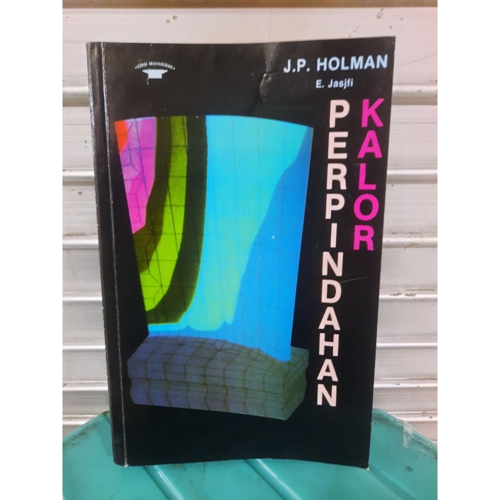 BUKU ORIGINAL SECOND: PERPINDAHAN KALOR oleh J P HOLMAN