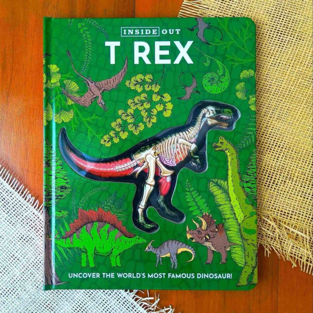 Inside Out: T-Rex ( Uncover The World's Most Famous Dinosaur )