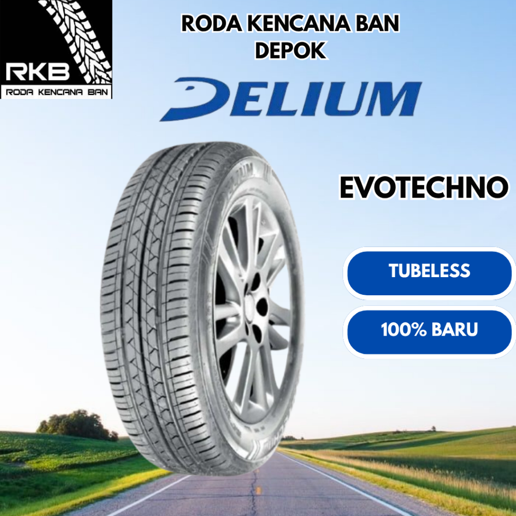 BAN MOIBILO PROMO Delium Evotechno Ukuran 185/55 R15 - Ban Mobil Brios Jazz Ayla Agya Sigra Calya Si