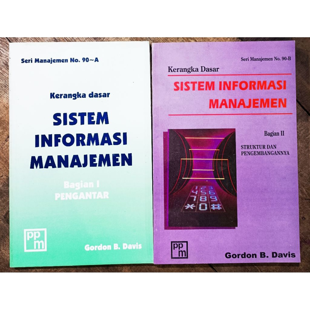 BUKU KERANGKA DASAR SISTEM INFORMASI MANAJEMEN GORDON B DAVIS PPM