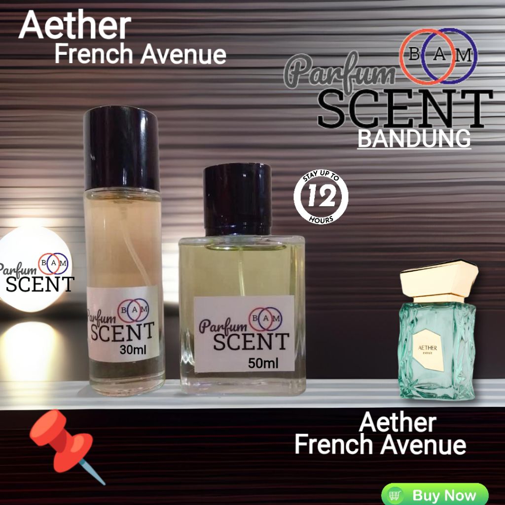 Aether French Avenue  Scent Parfum Bandung