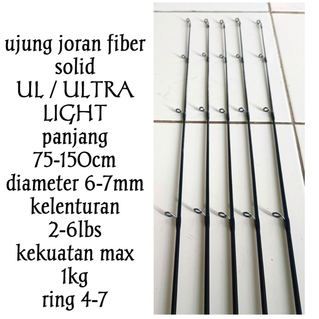 Ujung Joran UL / ULTRA LIGHT 75-150cm