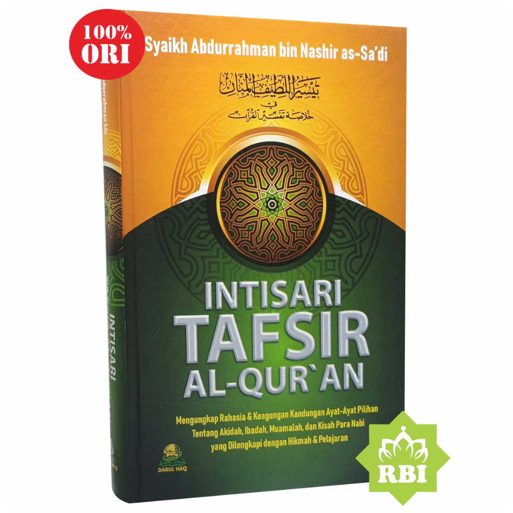 ORIGINAL Intisari Tafsir Al-Quran Syaikh Abdurrahman As-Sa'di DH Mengungkap Rahasia Ayat Al-Qur'an