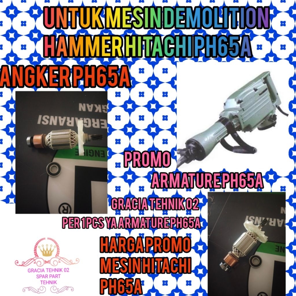 ARMATURE ANGKER HITACHI PH65A UNTUK MESIN BOBOK HITACHI PH65A JACK HAMMER PH65A HITACHI