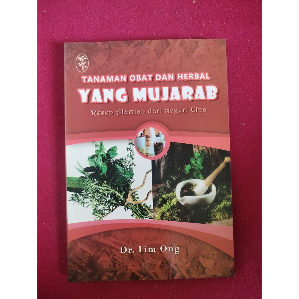 Buku Bekas / Tanaman Obat Herbal yang Mujarab dari Cina