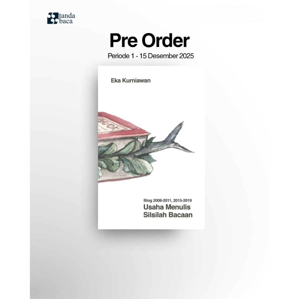 Buku Usaha Menulis Silsilah Bacaan - Eka Kurniawan - Pojok Cerpen