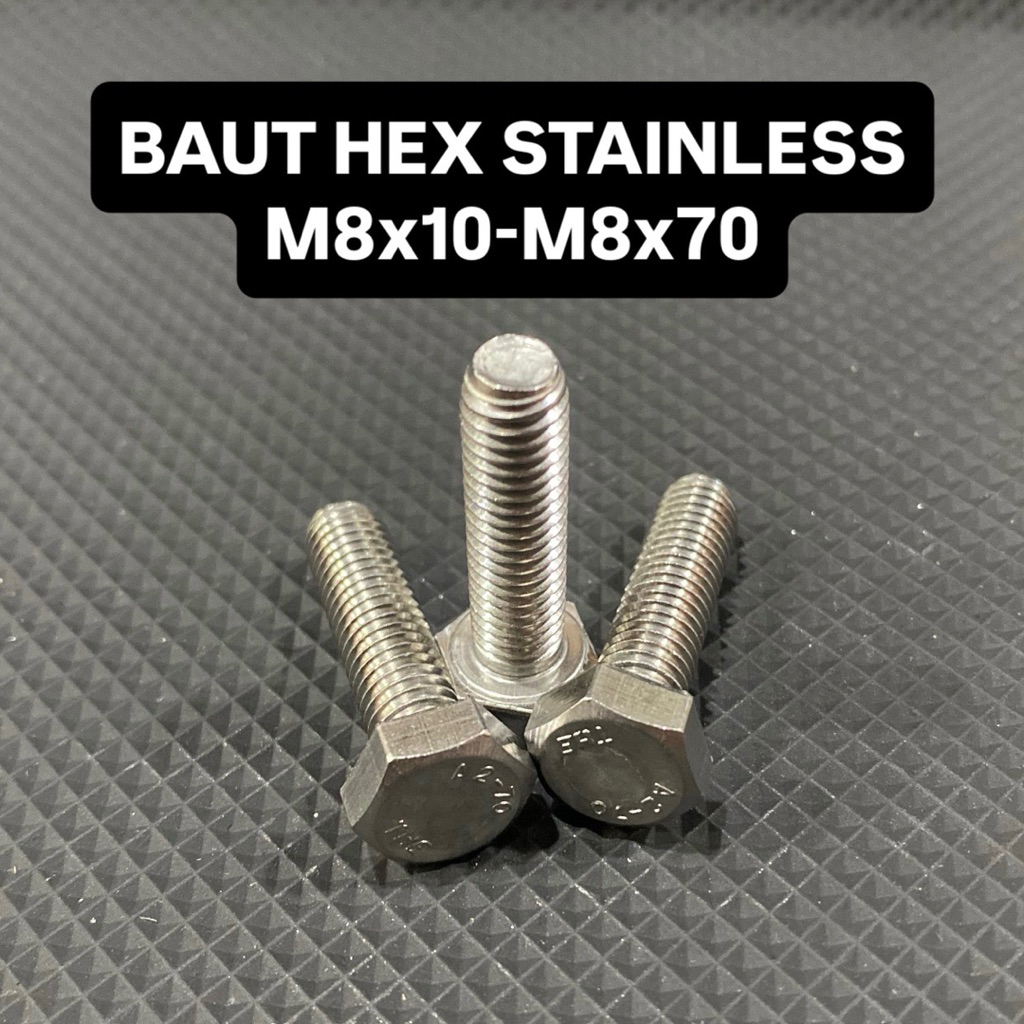 BAUT HEX STAINLESS M8x10 M8x15 M8x20 M8x25 M8x30 M8x35 M8x40 M8x45 M8x50 M8x60 M8x70 ANTI KARAT MERK