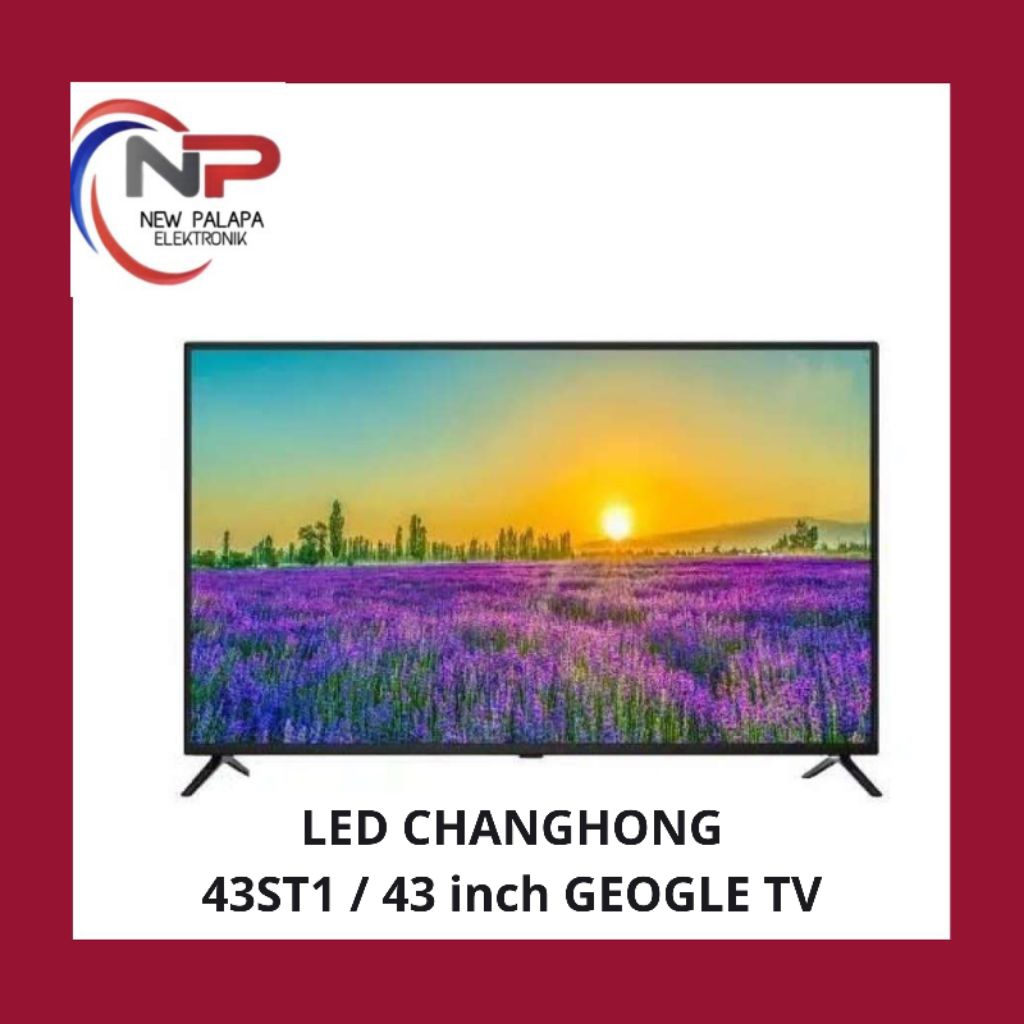 LED TV CHANGHONG 43inch GEOGLE TV / 43ST1