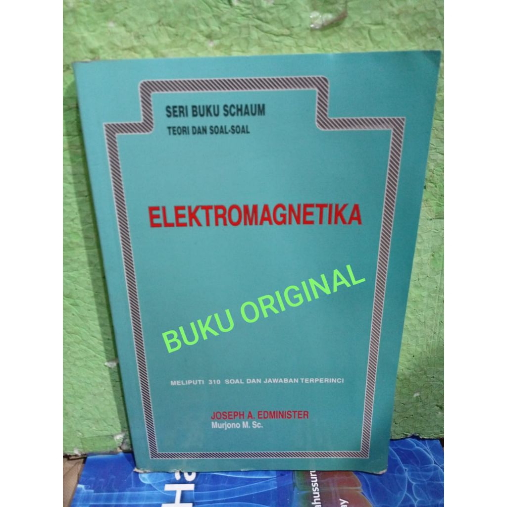 BUKU ORIGINAL ELEKTROMAGNETIKA ( schaum )