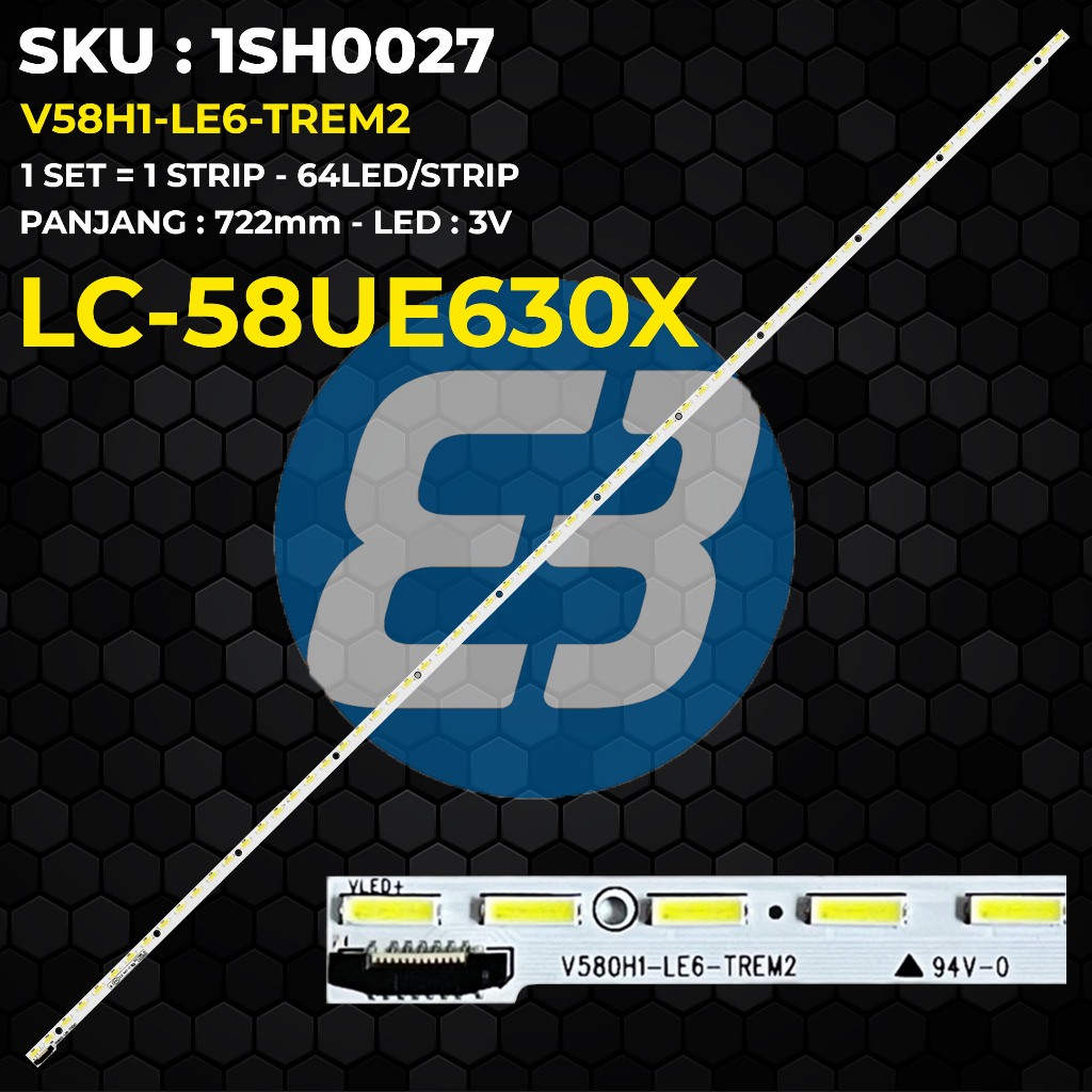 Backlight TV SHARP 58 Inch LC-58UE630X 58UE630 V58H1-LE6-TREM2