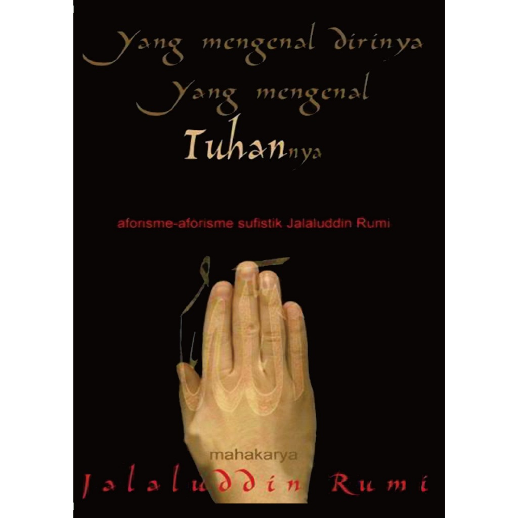 Yang Mengenal Dirinya Yang Mengenal Tuhannya