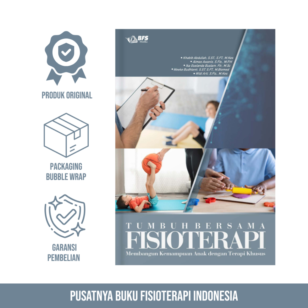 Buku Tumbuh Bersama Fisioterapi: Membangun Kemampuan Anak dengan Terapi Khusus