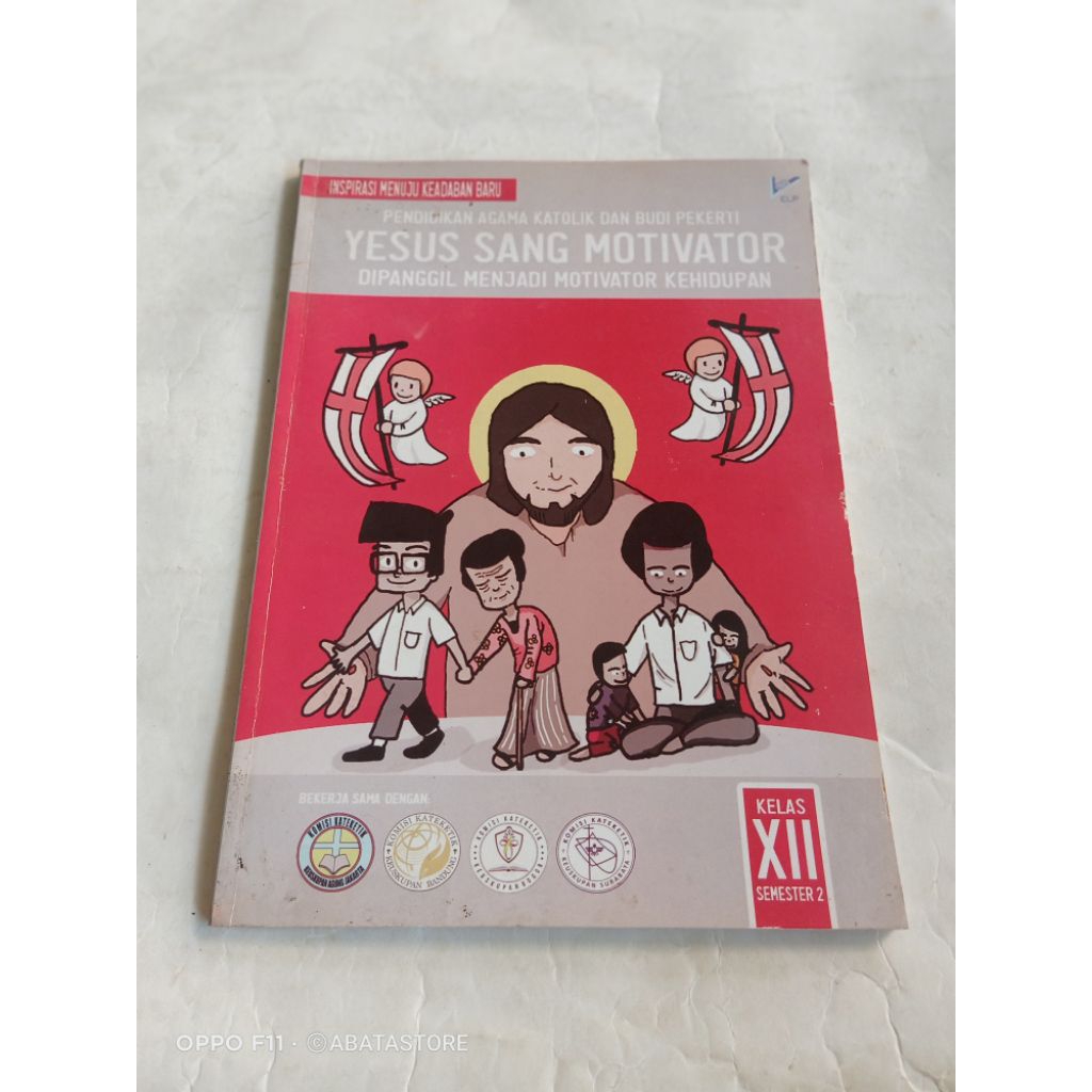 BUKU PENDIDIKAN AGAMA KATOLIK DAN BUDI PEKERTI YESUS SANG MOTIVATOR SMA KLS XII SEM 2
