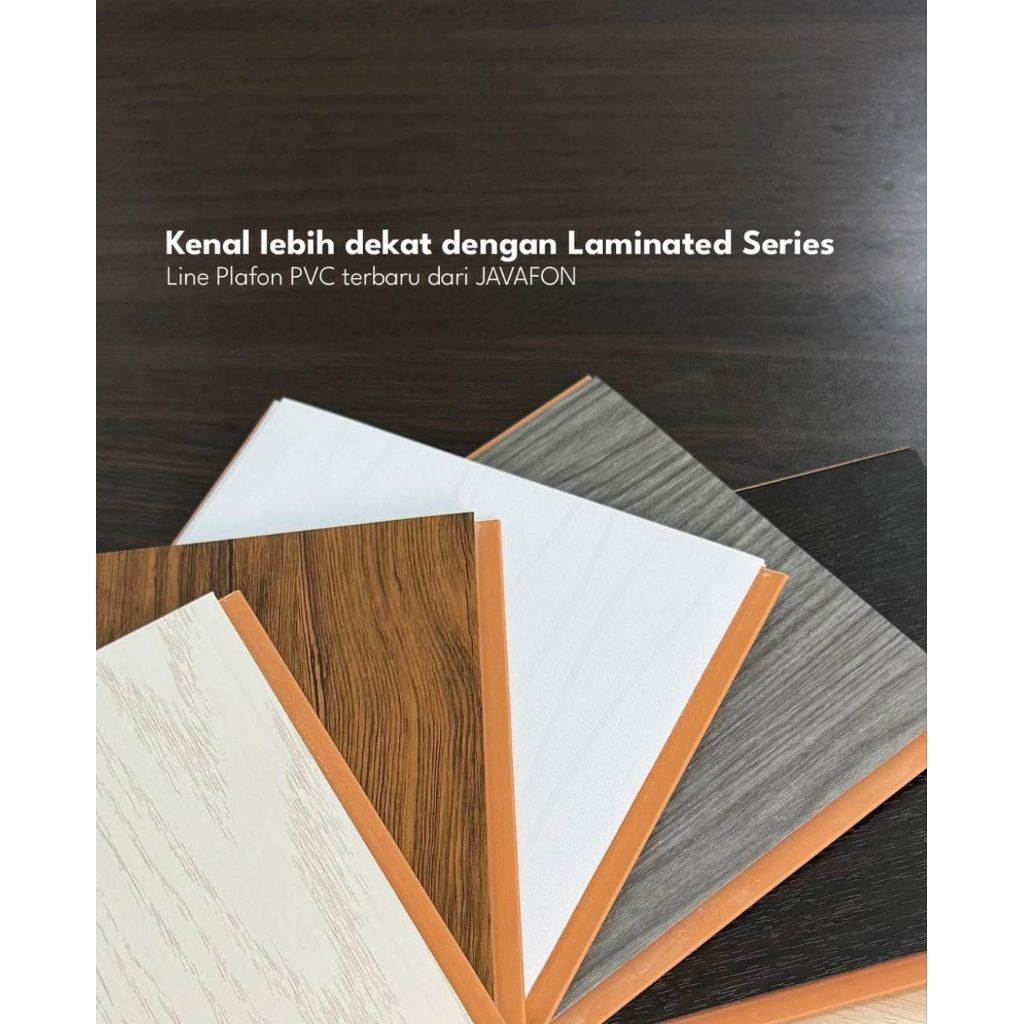 Plafon PVC JAVAFON LANINATED series, Harga 1 dus panjang 4mtr isi 12 lbr (doff)