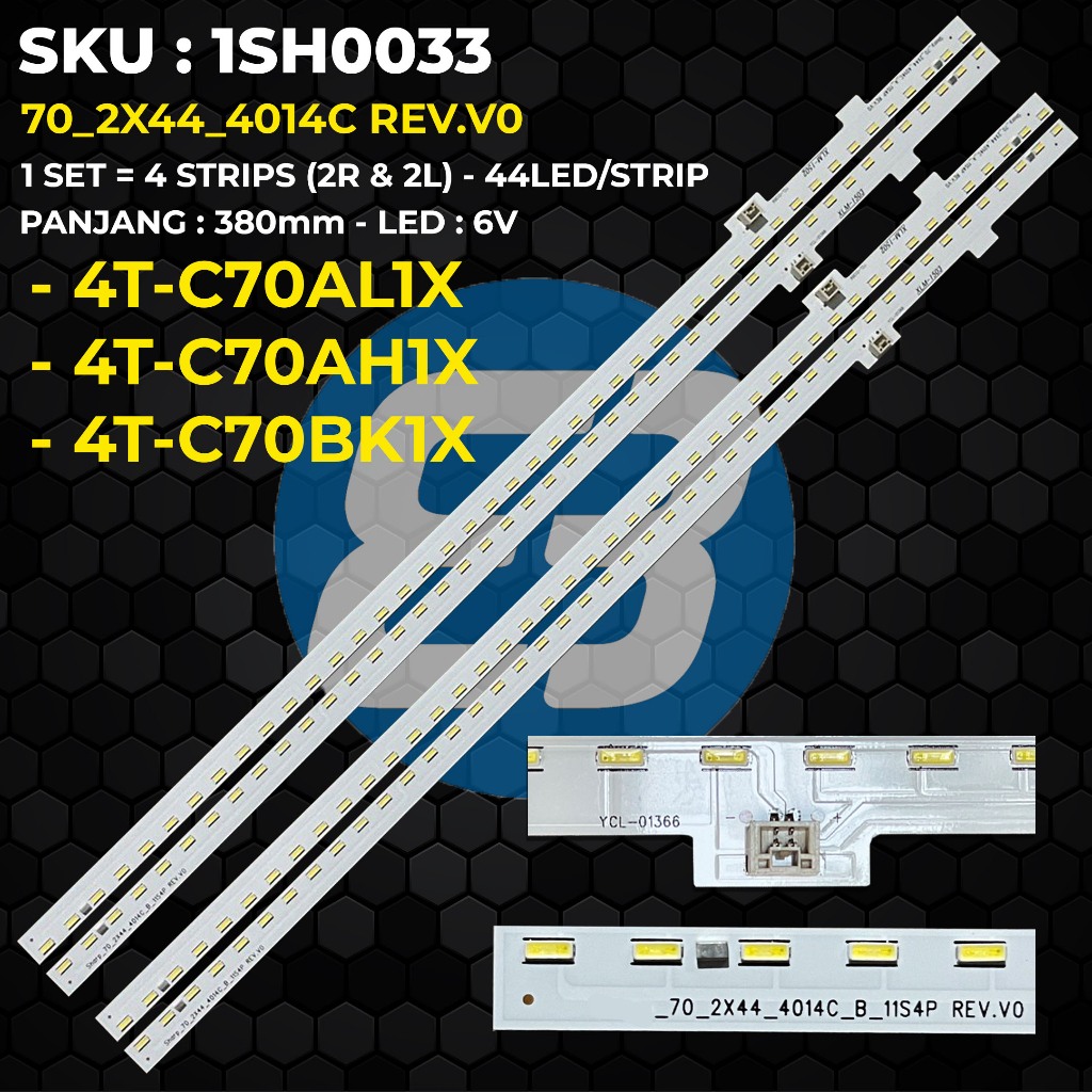 Backlight TV SHARP 70 Inch 4T-C70AL1X 4T-C70AH1X 4T-C70BK1X 70_2X44_4014C REV.V0