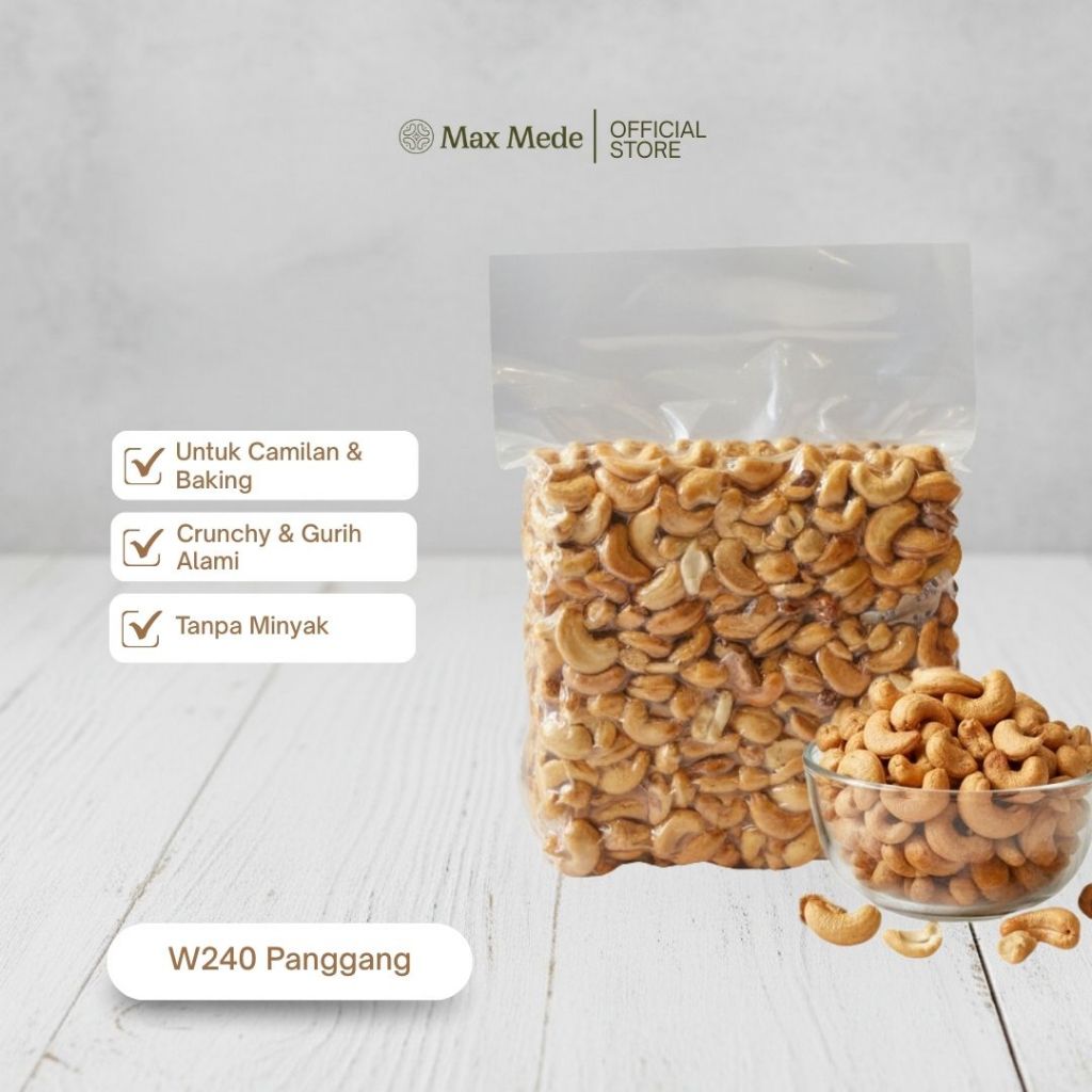 Max Mede - Kacang Mede Mete W240 Jumbo Roasted Panggang 1KG