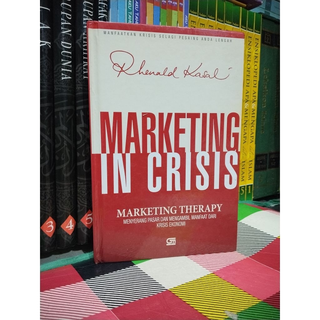 RHENALD KASALI MARKETING IN CRISIS MARKETING THERAPY