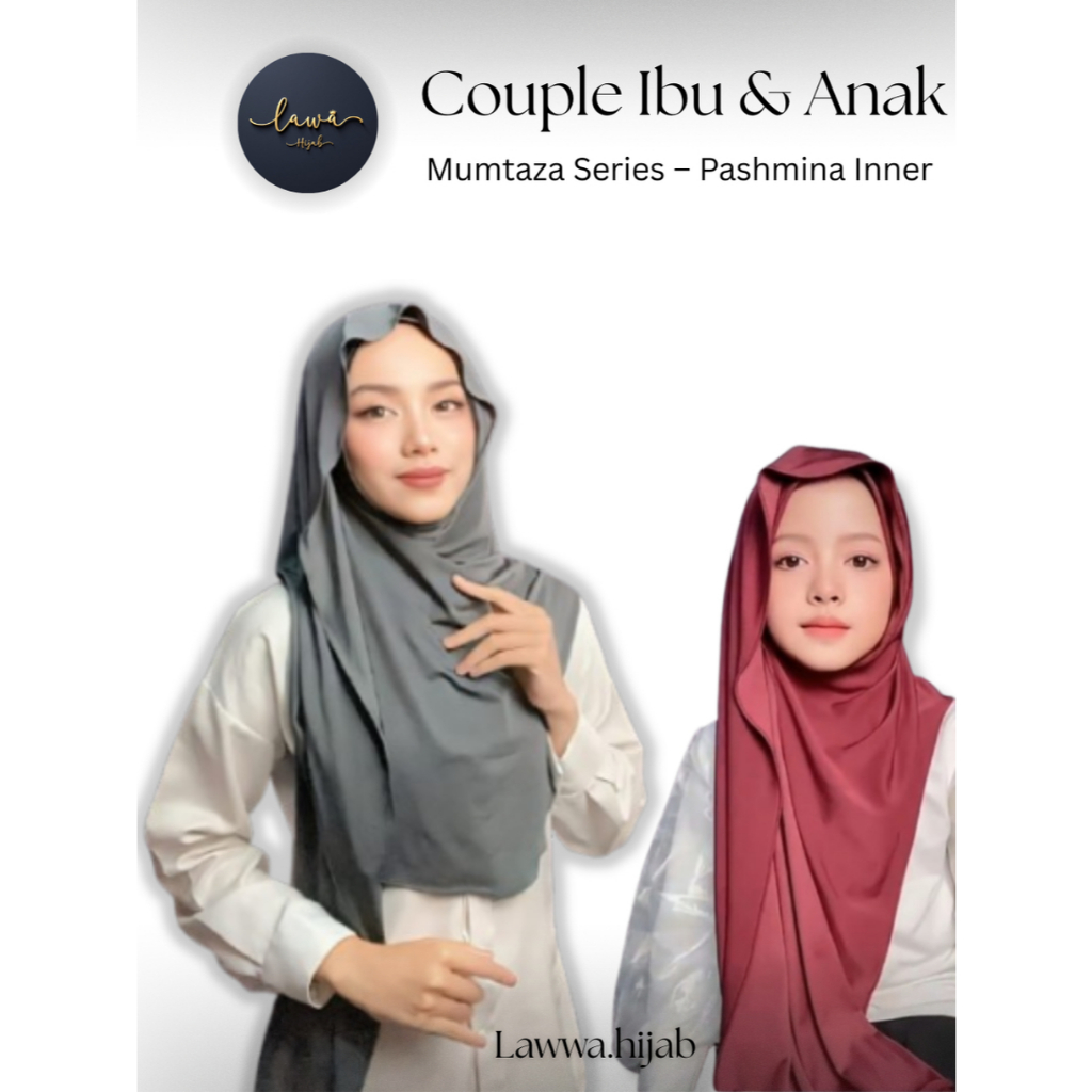 Hijab Couple Ibu & Anak Mumtaza | Pashmina Inner Instan Adem & Nyaman