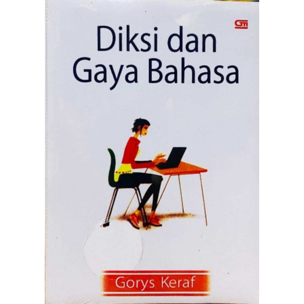 DIKSI DAN GAYA BAHASA - GORYS KERAF