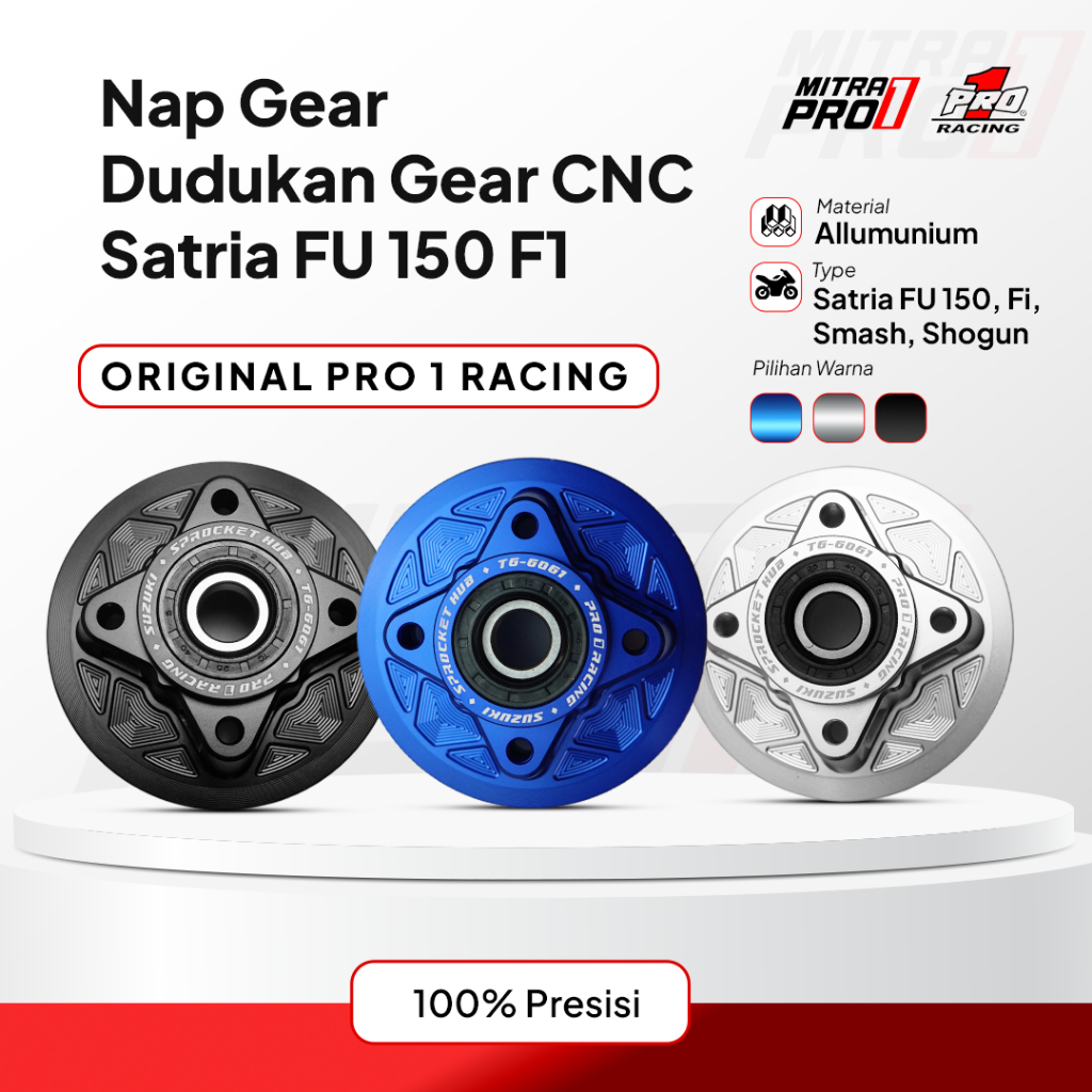 NAP GEAR DUDUKAN GEAR CNC SATRIA FU 150 F1 INJEKSI PRO1 RACING