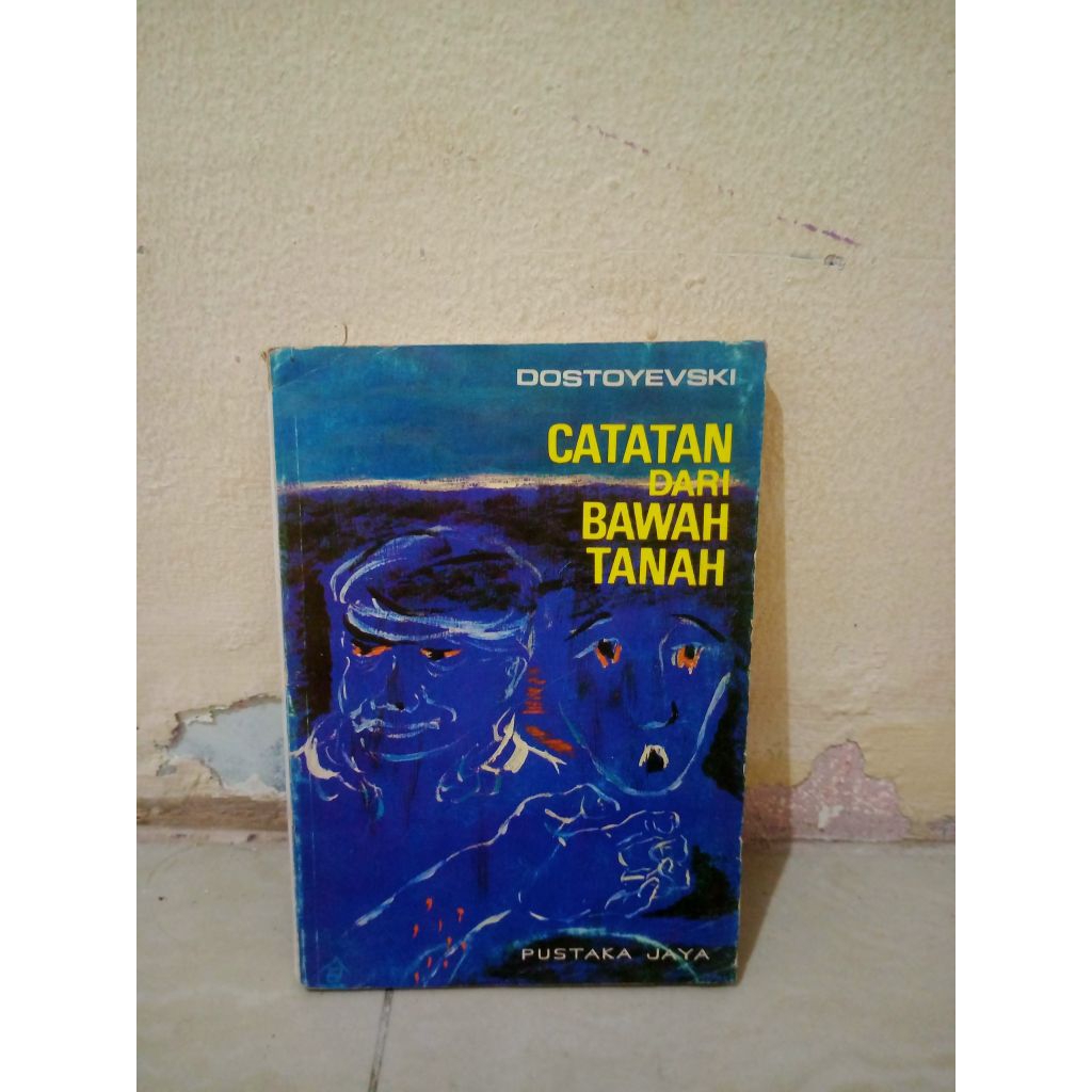 Catatan dari bawah tanah - Dostoyevski