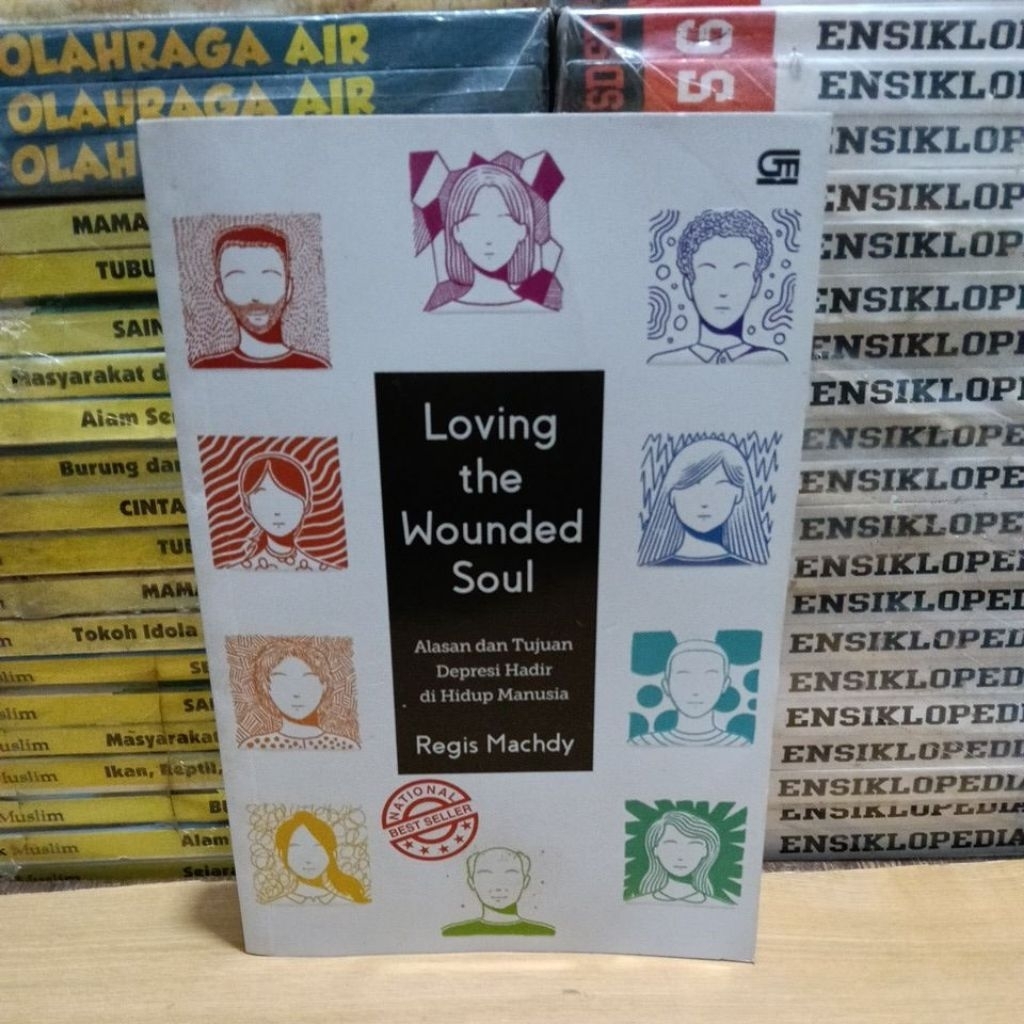 Buku Original Loving the Wounded Soul Alasan dan Tujuan Depresi Hadir di Hidup Manusia By Regis Mach