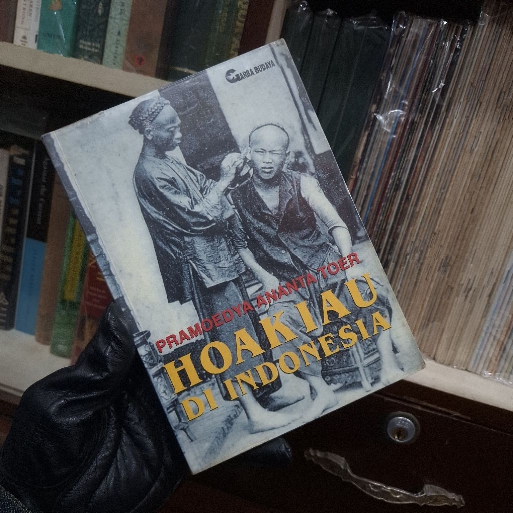 Pramoedya Ananta Toer - Hoakiau di Indonesia