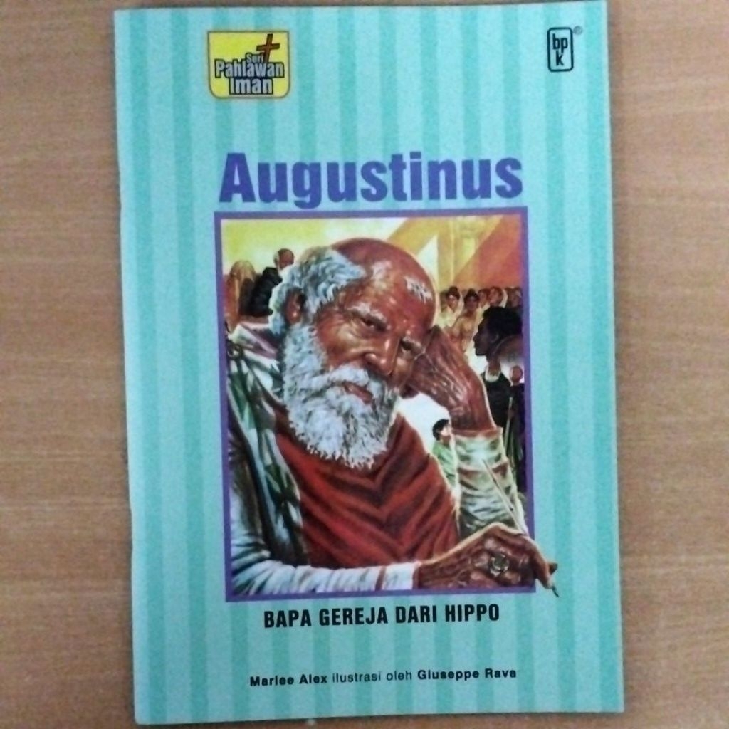 Seri Pahlawan Iman-Augustinus (Bapa Gereja dari Hippo)