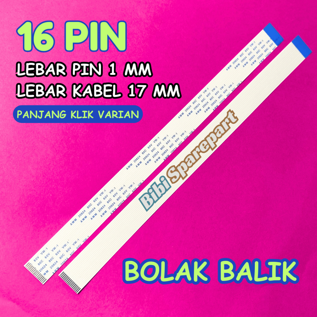 Kabel Fleksibel  FFC Laptop 16 Pin Lebar Pin 1 MM Lebar Kabel 17 MM Bolak Balik 2 Arah