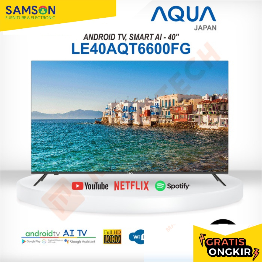 TV LED AQUA 40 INCH / 40" 40AQT6600 ANDROID SMART TV FHD BEZEL-LESS