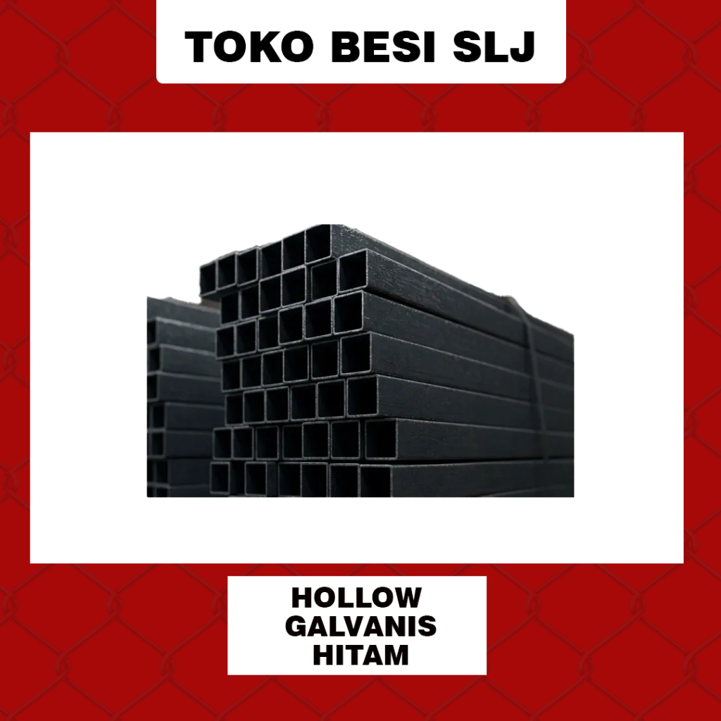 BESI HOLLOW GALVANIS HITAM