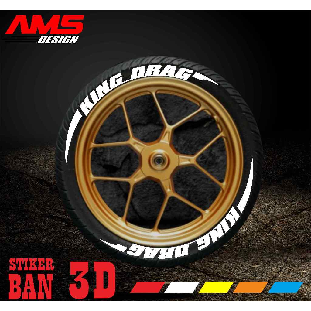 Tire Bomb / Font Ban / Stiker Ban 3D KING DRAG_ AMS
