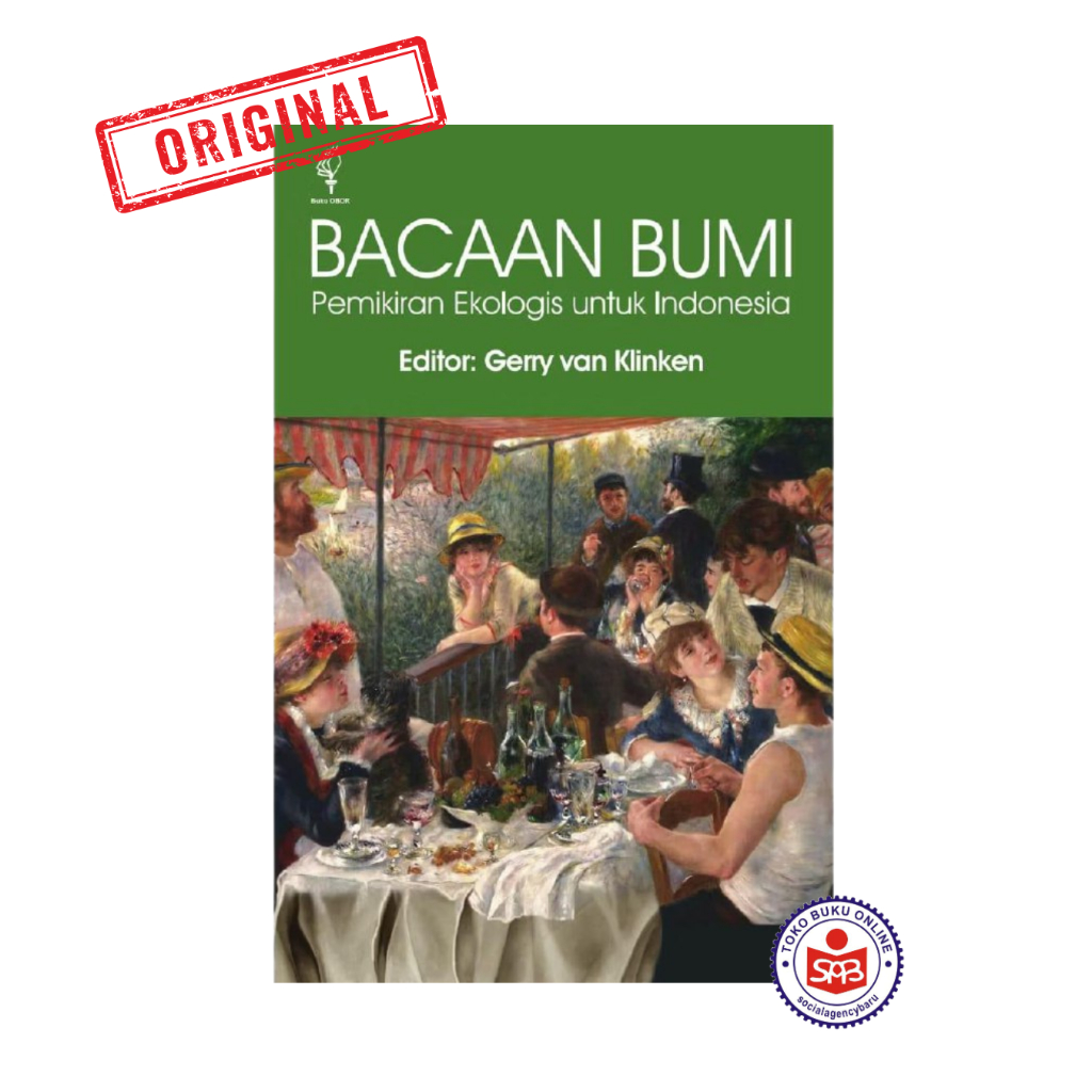 Bacaan Bumi Pemikiran Ekologis untuk Indonesia - Gerry van Klinken