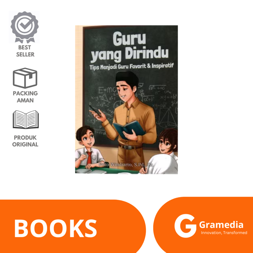 Gramedia lampung - Guru yang Dirindukan : Tips Menjadi Guru Favorit & Inspiratif