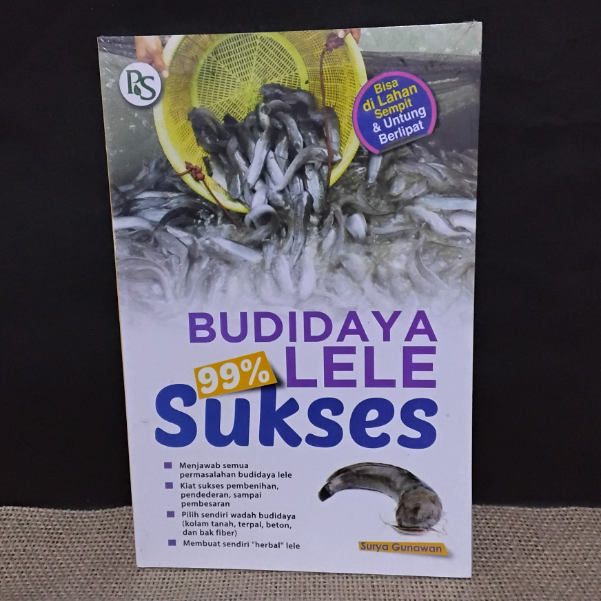 Buku BUDIDAYA LELE 99% SUKSES | Surya Gunawan | Penebar Swadaya | Original and